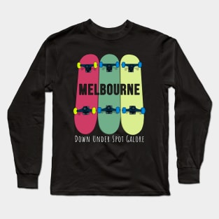 Melbourne Down Under Spot Galore Skateboarding Skate Long Sleeve T-Shirt